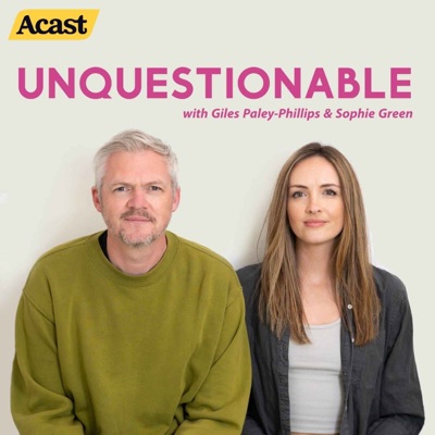 Unquestionable:Hosted by Giles Paley-Phillips and Sophie Green