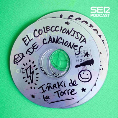 El coleccionista de canciones:SER Podcast