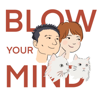 Blow Your Mind (BYM S02) - BYM
