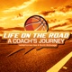 Life on the Road - A Coach's Journey