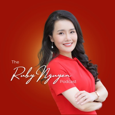 The Ruby Nguyen Podcast