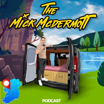 The MickMcDermott Podcast:Mick McDermott