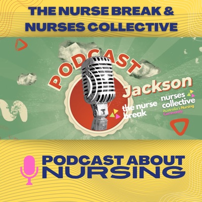 The Nurse Break & Nurses Collective - Live Interviews