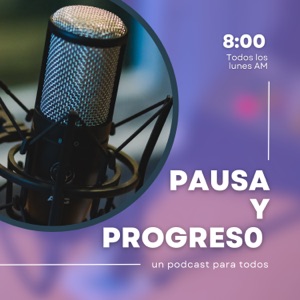 "Pausa y Progreso"