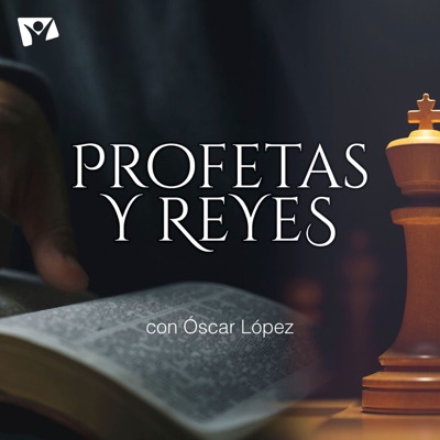 Profetas y Reyes