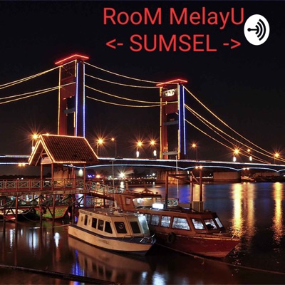 RooM MelayU <-SUMSEL->