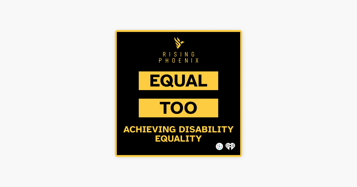 equal-too-achieving-disability-equality-on-apple-podcasts