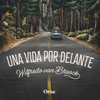 Una vida por delante - Wilfredo van Broock - Comunidad Orsai