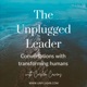 The Unplugged Leader