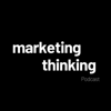 Marketing Thinking - Marketing Thinking