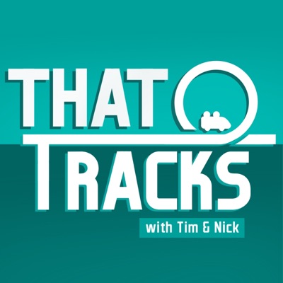 That Tracks Podcast With Tim and Nick That Tracks Podcast With Tim and Nick