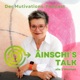 Äinschi´s Talk: Der Mutivations-Podcast!