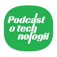 Podcast o technologii