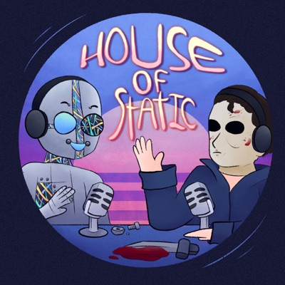 The House of Static