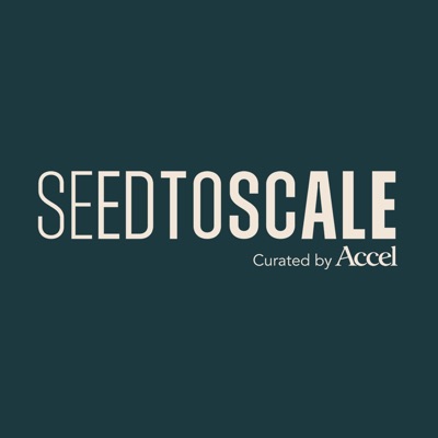 SeedToScale | Curated by Accel