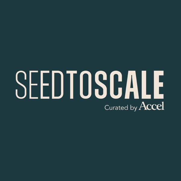 SeedToScale | Curated by Accel