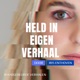 HELD IN EIGEN VERHAAL