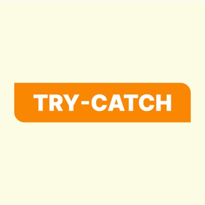 TRY-CATCH FM | エンジニア視点でライフハックするためのPodcast:MIYACHIN & KSD