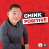 Chink Positive - Chinkee Tan and Podcast Network Asia