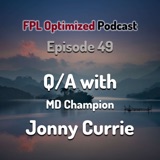 Episode 49. Q/A with MD Champion Jonny Currie