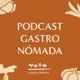 PODCAST GASTRONÓMADA