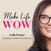 Make Life WOW - Der Podcast für Frauen im Network Marketing