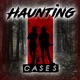 Haunting Cases 