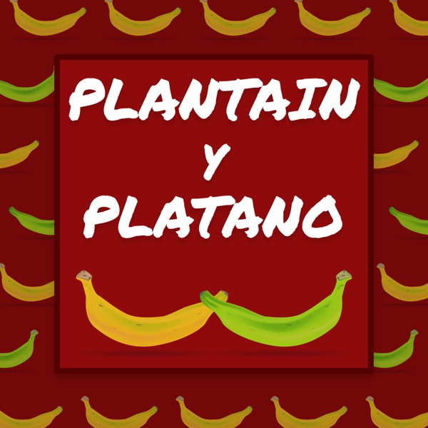 Plantain y Platano