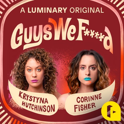 Guys We F****d:Corinne Fisher and Krystyna Hutchinson