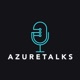 AzureTalks | The Podcast about Azure