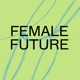 Female Future