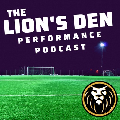 The Lion's Den Performance Podcast