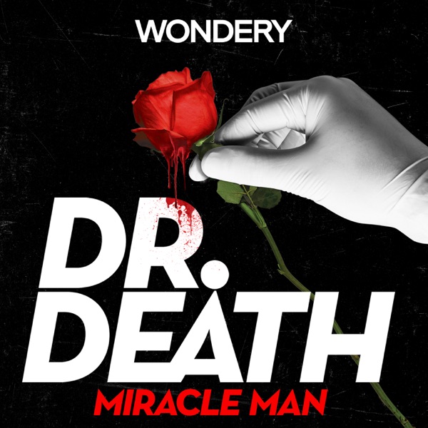 Introducing: Dr. Death Season 3 | Miracle Man photo