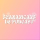 Shananigans de Podcast