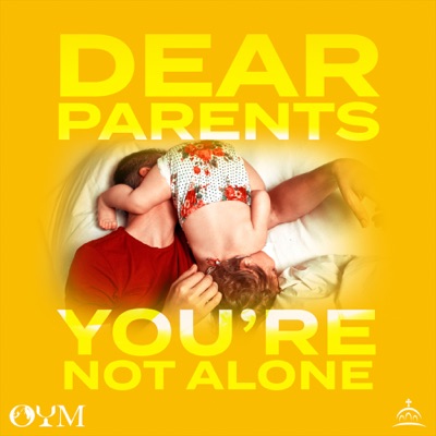 Dear Parents, You’re Not Alone Dear Parents, You’re Not Alone