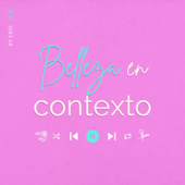 BELLEZA EN CONTEXTO