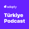 Adapty Türkiye Podcast - Mobil Girişimcilik Sohbeti - Adapty Türkiye Podcast