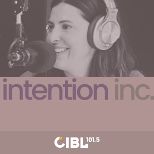 CIBL 101.5 FM : Intention Inc. - Podcasts-Online.org