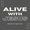 ALIVE With Jesus - Stuart Hite