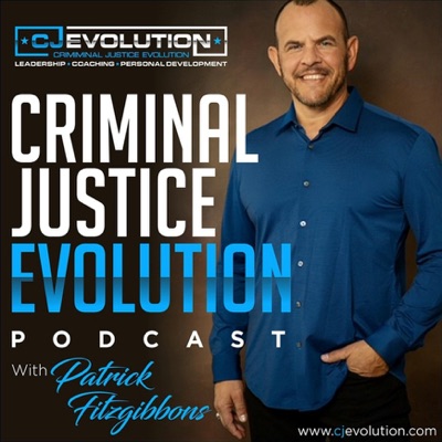 Criminal Justice Evolution Podcast:Patrick Fitzgibbons