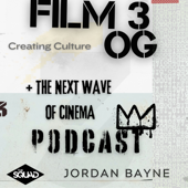 The Film3 OG and The Next Wave of Cinema