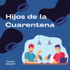 Hijos De La Cuarentena - HDC