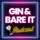 Gin and Bare It