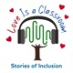Love Is a Classroom: Stories of Inclusion