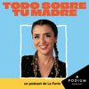 Todo sobre tu madre - Podium Podcast