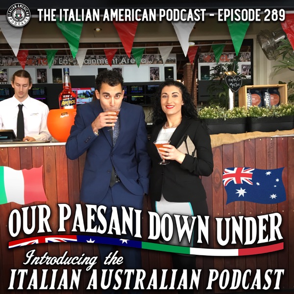 IAP 289: Our Paesani Down Under: Introducing the Italian Australian Podcast photo