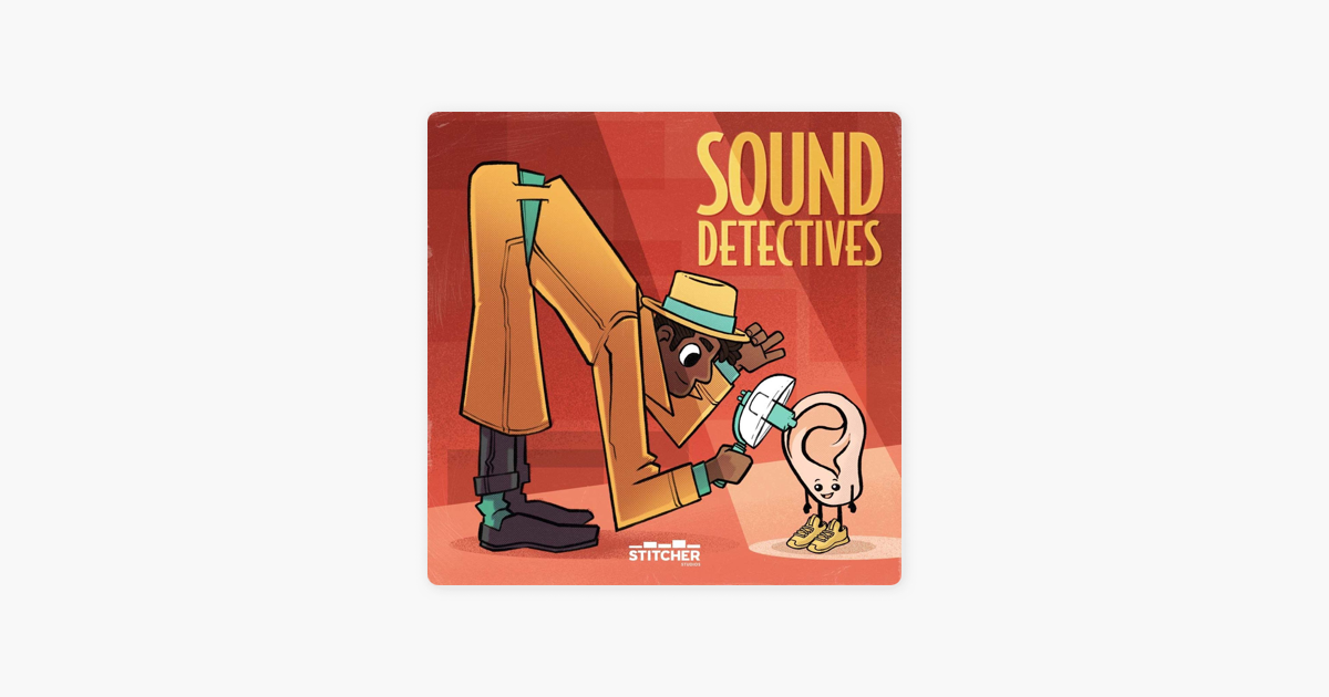 Sound Detectives on Apple Podcasts