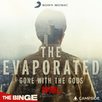 Evaporated: Gone with the Gods:Campside Media / Sony Music Entertainment