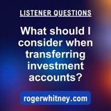 What Should I Consider When Transferring Investment Accounts? 