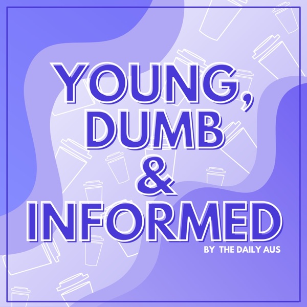 Young, Dumb & Informed Artwork